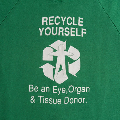 90s "RECYCLE YOURSELF" Sweatshirt